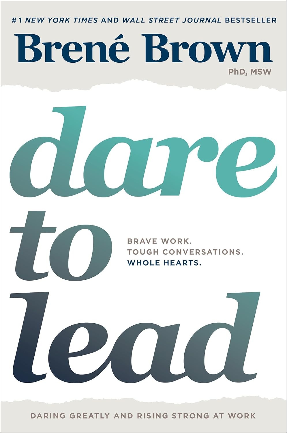 Dare to Lead: Brave Work. Tough Conversations. Whole Hearts. : Brown,  Brené: Amazon.it: Libri